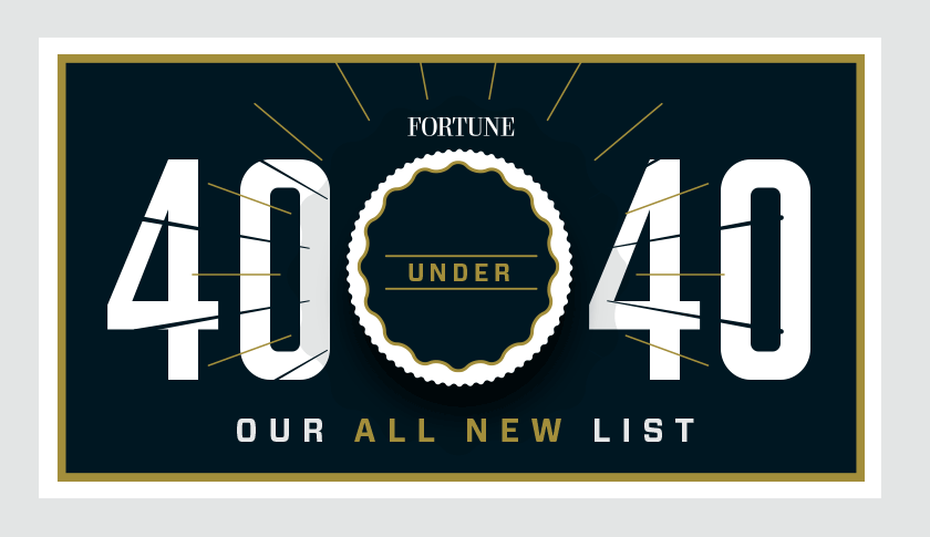 Introducing the newest class of Fortune’s 40 Under 40