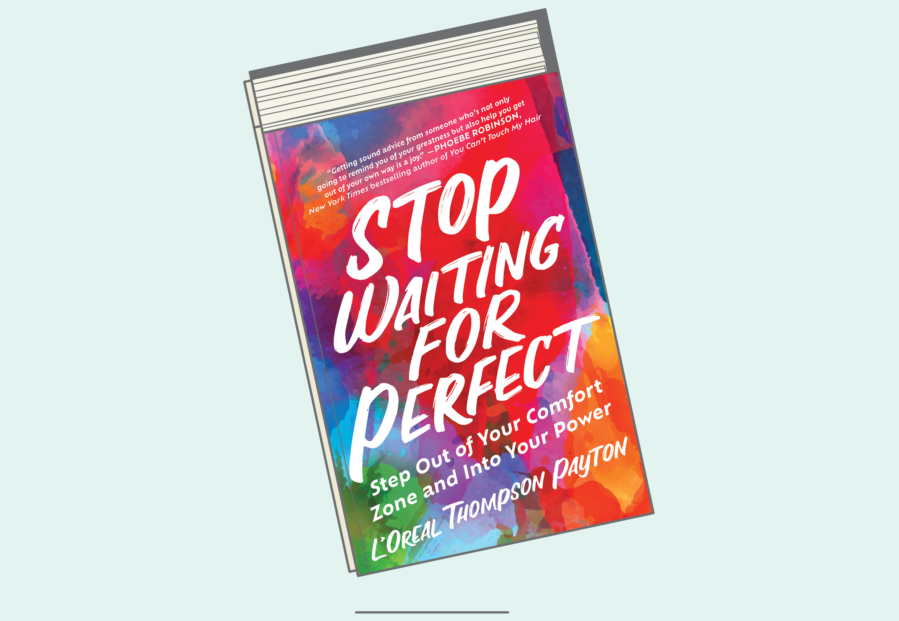book entitled Stop Waiting for Perfect- L'Oreal Thompson Payton