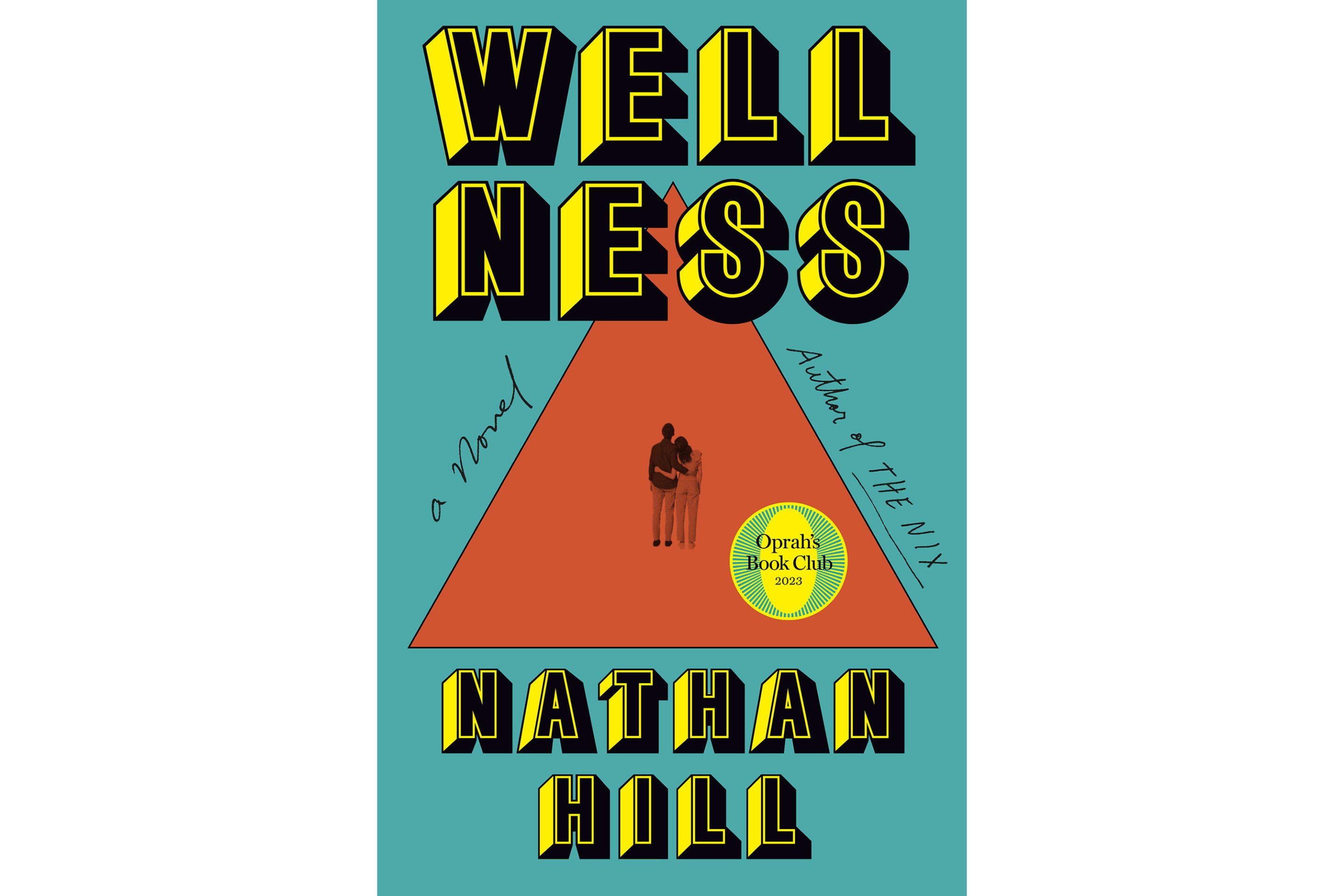 Nathan Hill's "Wellness"